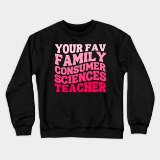 Your Family Consumer Sciences Teacher Cute FCS Teacher Pink Groovy Crewneck Sweatshirt